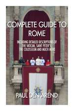 Complete Guide to Rome