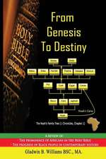 From Genesis to Destiny