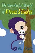 The Wonderful World of Kittenz and Giggles