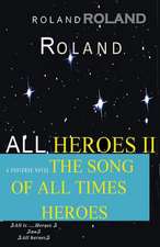 Book All Heroes II the Song of All Times Heroes