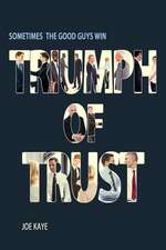 Triumph of Trust