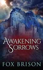 Awakening Sorrows