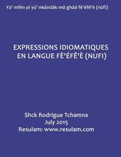 Expressions Idiomatiques En Langue Fe'efe'e (Nufi)