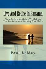 Live and Retire in Panama