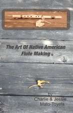 The Art of Native American Flute Making