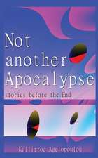 Not Another Apocalypse