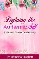 Defining Your Authentic Self