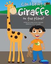 Can I Bring a Giraffe on the Plane?