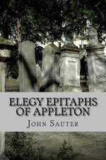 Elegy Epitaphs of Appleton