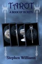 Tarot a Book of Secrets (an Introduction to the Book of the Tarot for Beginners)