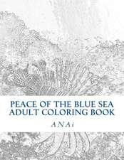 Peace of the Blue Sea Adult Coloring Book