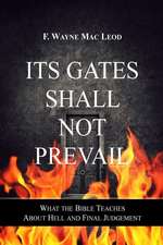 Its Gates Shall Not Prevail