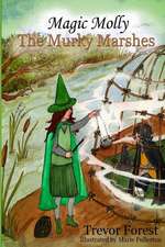 Magic Molly the Murky Marshes