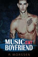 Music Is My Boyfriend