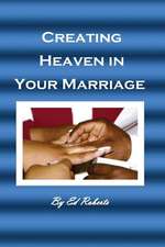 Creating Heaven in Your Marriage