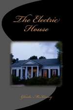 The Electric House