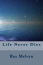 Life Never Dies