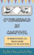 Overheard in Carpool