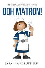 Ooh Matron!