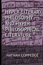 Hyper-Literary Philosophy and Hyper-Philosophical Literature