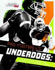 Pro Football's Underdogs