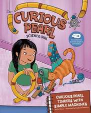 Curious Pearl Tinkers with Simple Machines