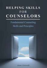 Helping Skills for Counselors