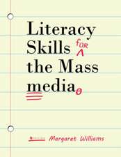 Literacy Skills for the Mass Media