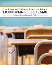 The Essential Guide to Effective School Counseling Programs