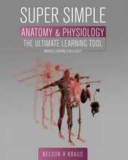 Super Simple Anatomy and Physiology