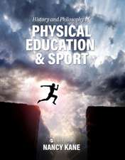 History and Philosophy of Physical Education and Sport