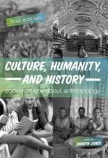 Culture, Humanity, and History