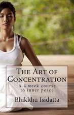 The Art of Concentration