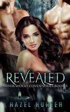 Revealed (Book Five of the Silver Wood Coven Series)