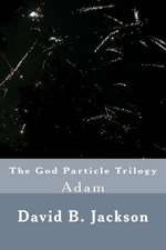 The God Particle Trilogy