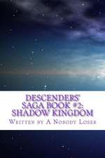 Descenders' Saga Book #2