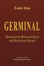 Germinal, Translated by Havelock Ellis for the Lutetian Society