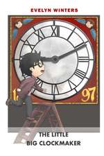 The Little Big Clockmaker