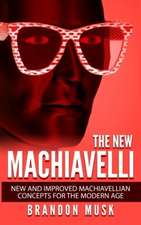 The New Machiavelli