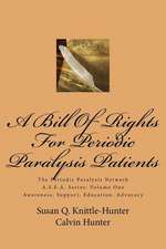 A Bill of Rights for Periodic Paralysis Patients