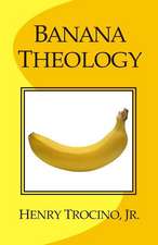 Banana Theology