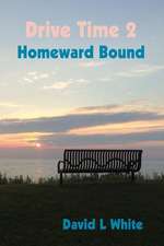 Drive Time 2 - Homeward Bound