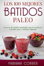 Los 100 Mejores Batidos Paleo