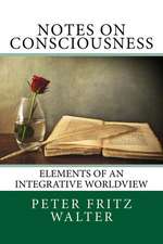 Notes on Consciousness