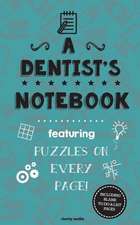 A Dentist's Notebook