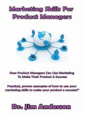 Marketing Skills for Product Managers