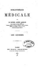 Bibliotheque Medicale Par Le Docteur Alphee Cazenave. Les Gourmes