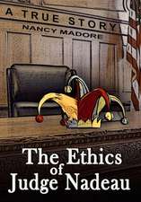 The Ethics of Judge Nadeau