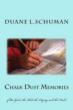 Chalk Dust Memories