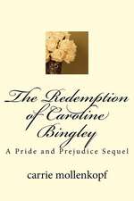 The Redemption of Caroline Bingley